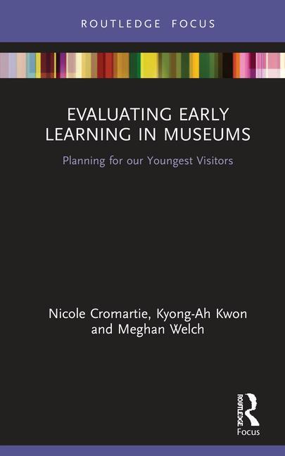 Knjiga Evaluating Early Learning in Museums Nicole Cromartie