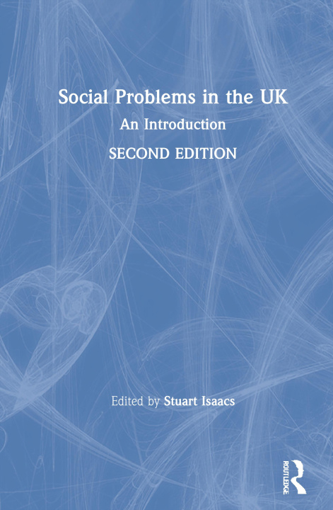Knjiga Social Problems in the UK Stuart Isaacs