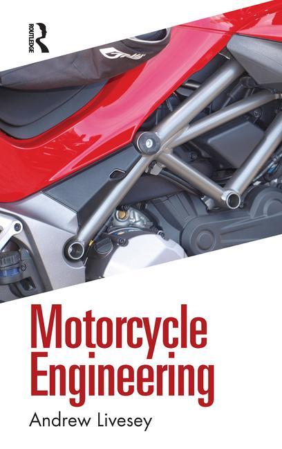 Книга Motorcycle Engineering Andrew Livesey