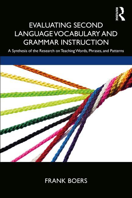 Könyv Evaluating Second Language Vocabulary and Grammar Instruction Frank Boers