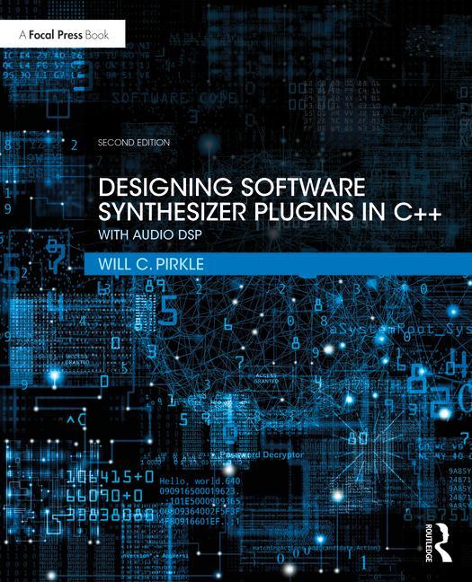 Kniha Designing Software Synthesizer Plugins in C++ Pirkle