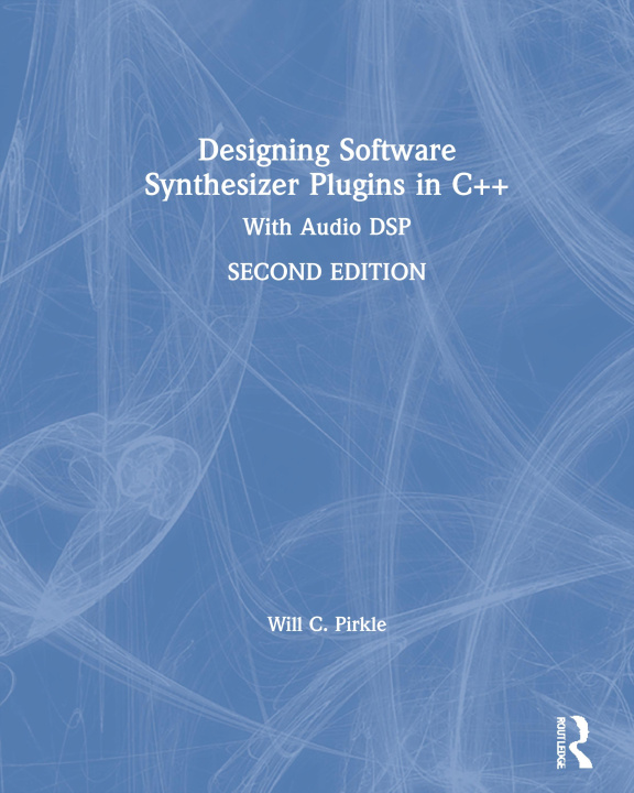 Carte Designing Software Synthesizer Plugins in C++ Pirkle