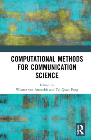 Knjiga Computational Methods for Communication Science Wouter van Atteveldt
