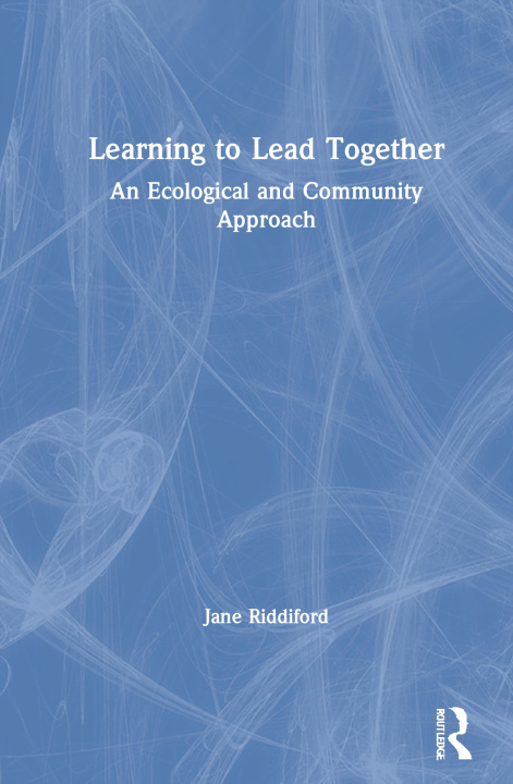Libro Learning to Lead Together Jane Riddiford
