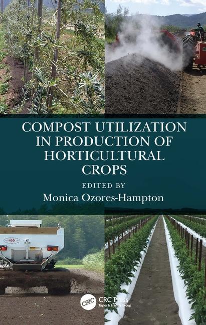 Книга Compost Utilization in Production of Horticultural Crops 