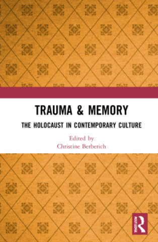 Knjiga Trauma & Memory Christine Berberich