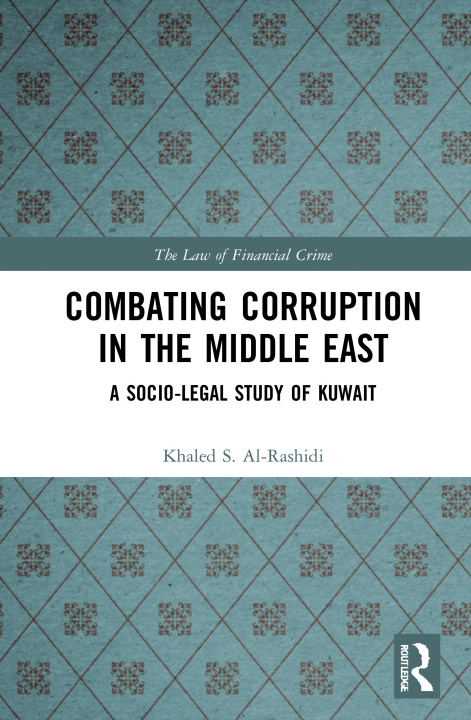 Kniha Combating Corruption in the Middle East Khaled S. Al-Rashidi