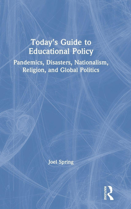 Carte Today's Guide to Educational Policy Spring