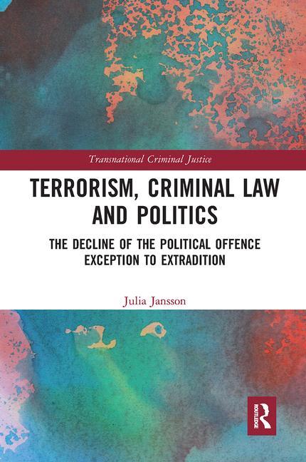 Carte Terrorism, Criminal Law and Politics Julia Jansson