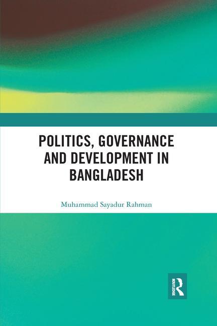 Carte Politics, Governance and Development in Bangladesh Rahman