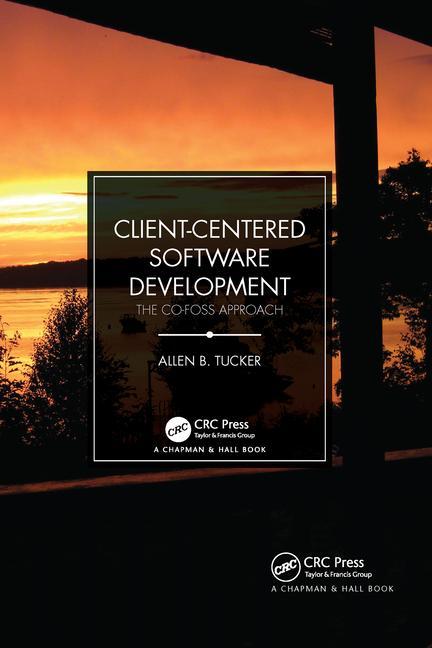 Knjiga Client-Centered Software Development Allen B. Tucker