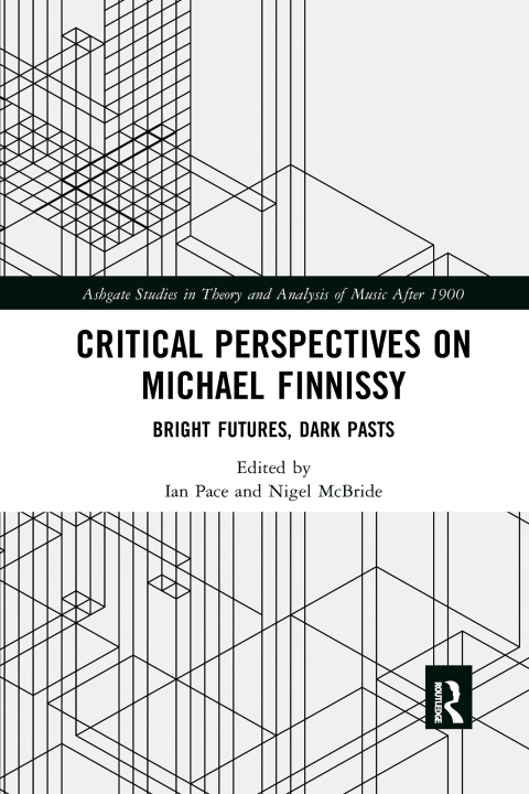 Könyv Critical Perspectives on Michael Finnissy 