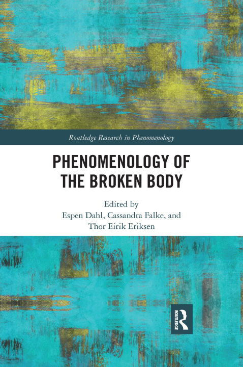 Libro Phenomenology of the Broken Body 