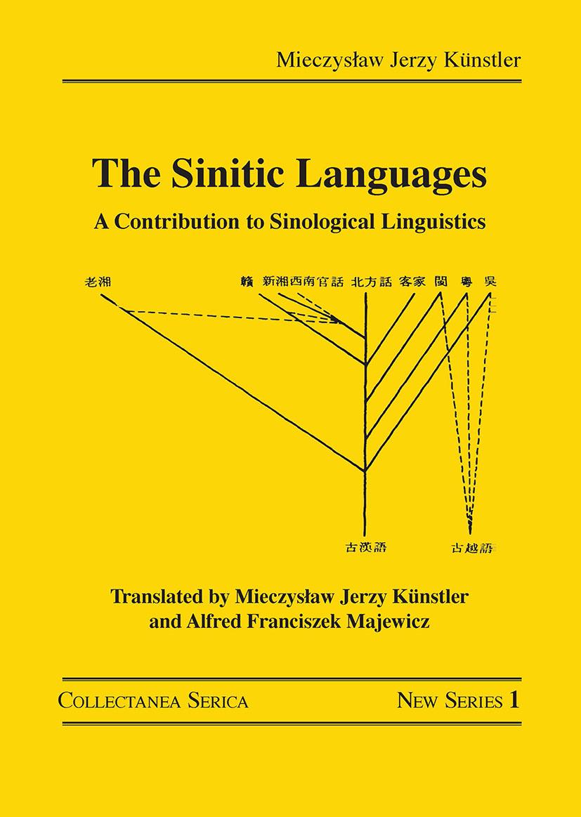 Knjiga Sinitic Languages Mieczyslaw Jerzy Kunstler