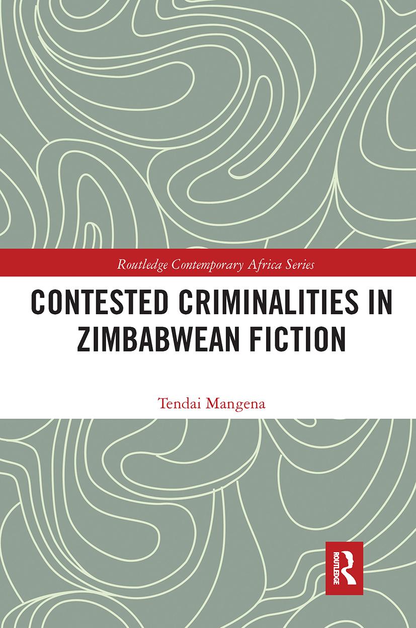 Książka Contested Criminalities in Zimbabwean Fiction Tendai Mangena