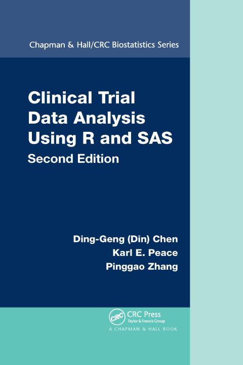 Book Clinical Trial Data Analysis Using R and SAS Ding-Geng (Din) Chen