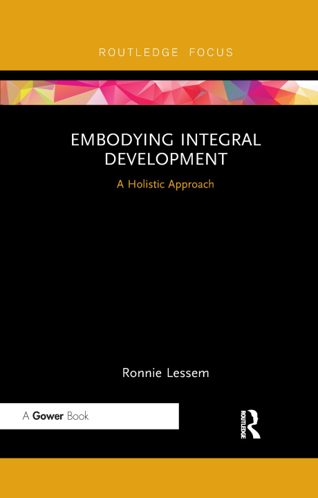 Book Embodying Integral Development Ronnie Lessem