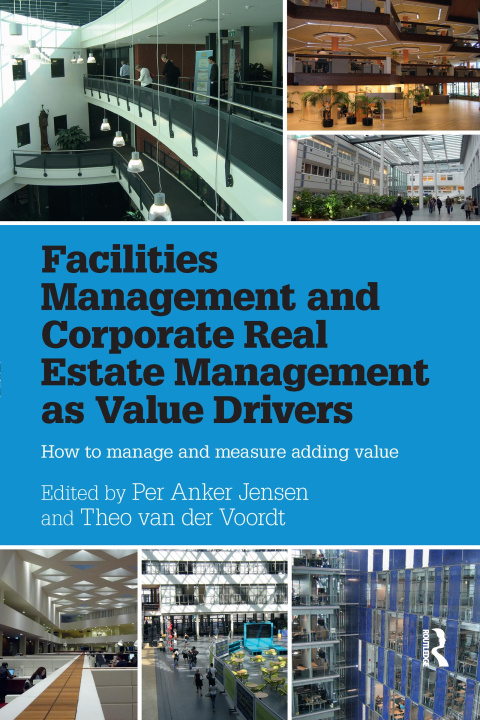 Carte Facilities Management and Corporate Real Estate Management as Value Drivers 
