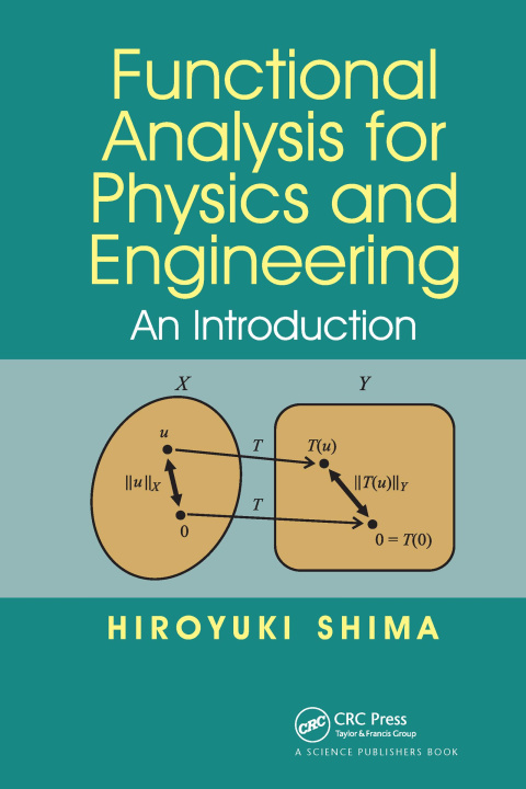 Kniha Functional Analysis for Physics and Engineering Hiroyuki Shima