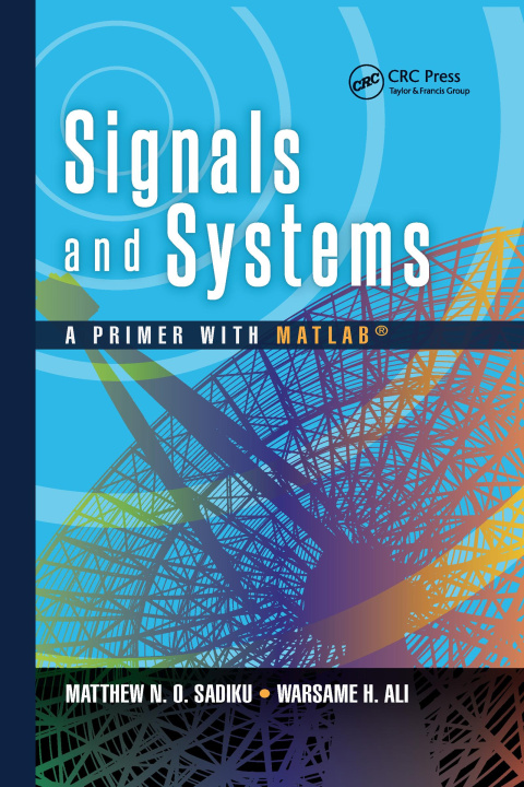 Книга Signals and Systems Matthew N. O. Sadiku