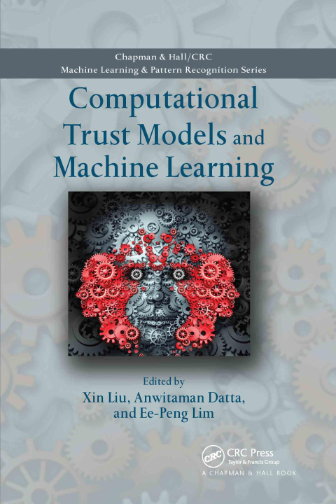 Knjiga Computational Trust Models and Machine Learning Anwitaman Datta