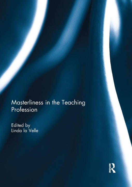 Buch Masterliness in the Teaching Profession Linda la Velle