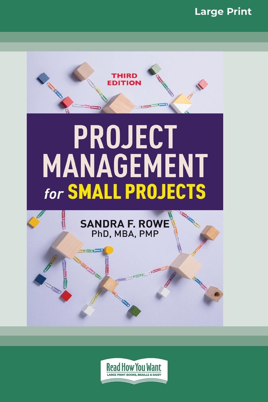 Kniha Project Management for Small Projects, Third Edition Sandra F. Rowe