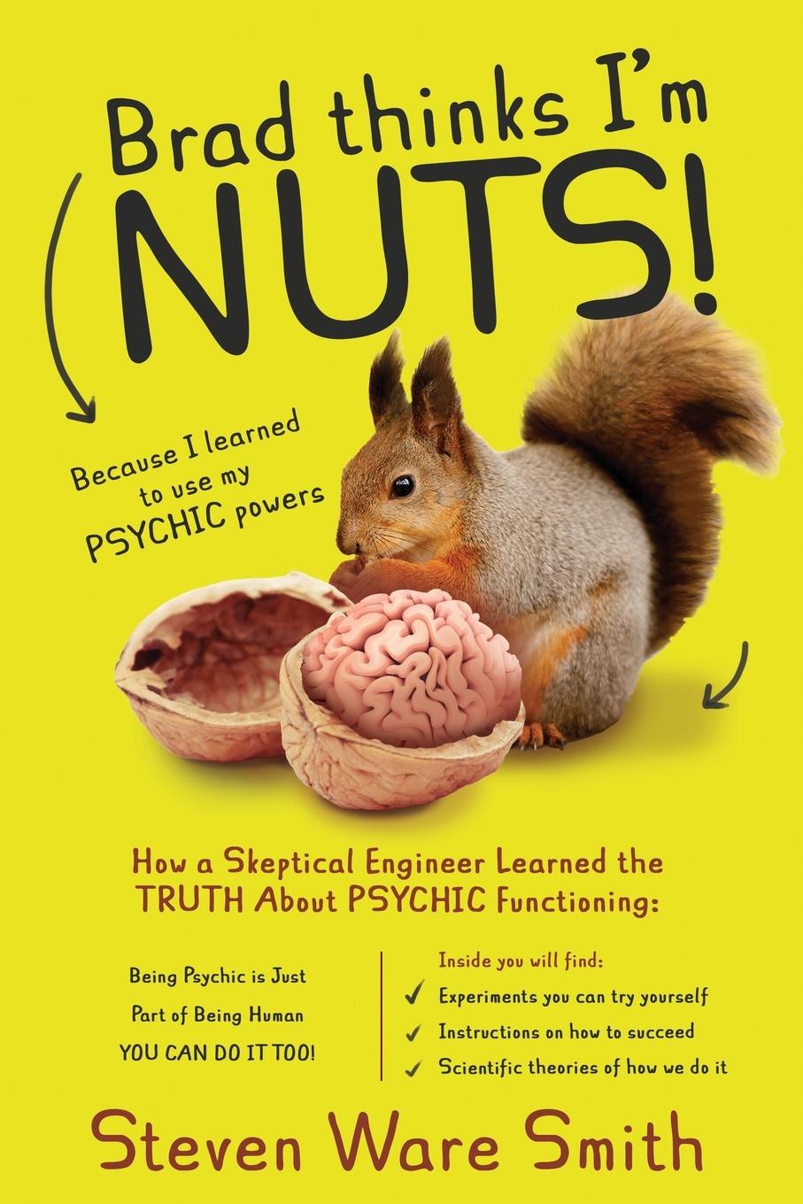 Knjiga Brad Thinks I'm NUTS! Steven Ware Smith