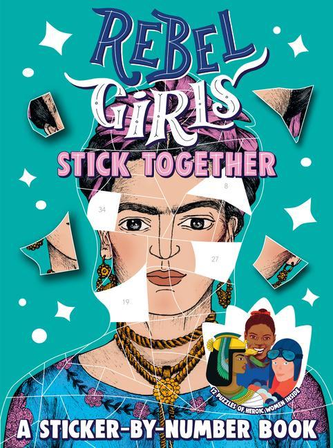 Kniha Rebel Girls Stick Together: A Sticker-by-Number Book 