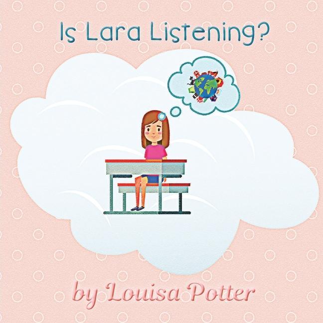 Knjiga Is Lara Listening? Louisa Potter