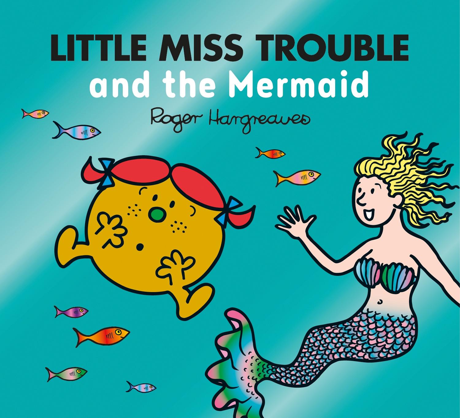 Könyv Little Miss Trouble and the Mermaid Adam Hargreaves