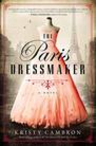 Könyv Paris Dressmaker Kristy Cambron
