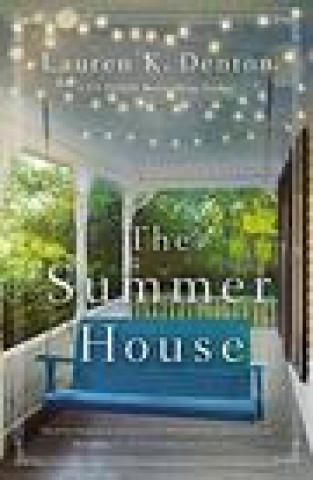 Knjiga Summer House Lauren K. Denton