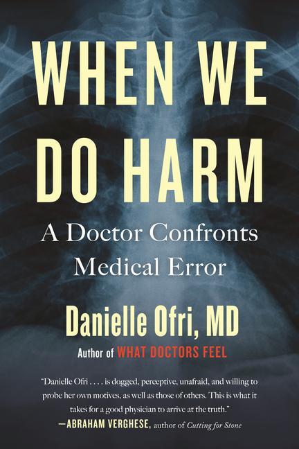 Knjiga When We Do Harm Danielle Ofri