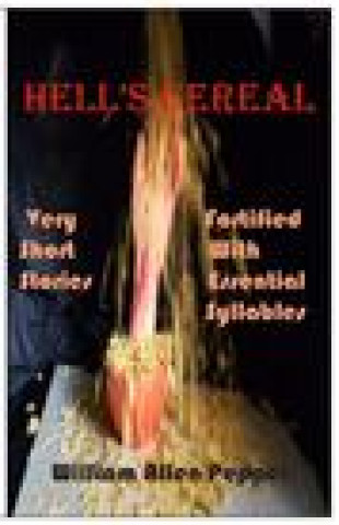 Knjiga Hell's Cereal Pepper William A Pepper