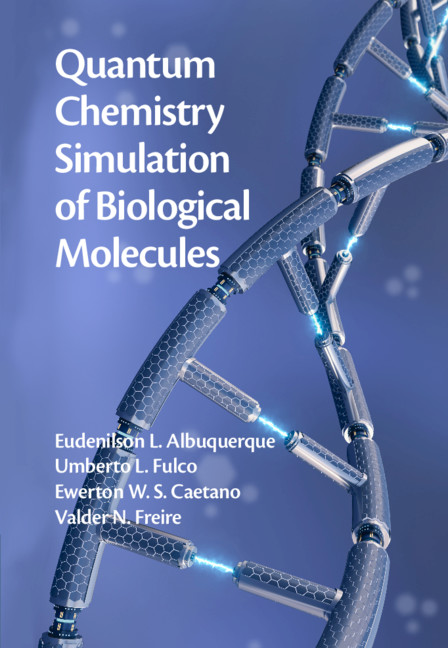 Knjiga Quantum Chemistry Simulation of Biological Molecules Eudenilson L. Albuquerque