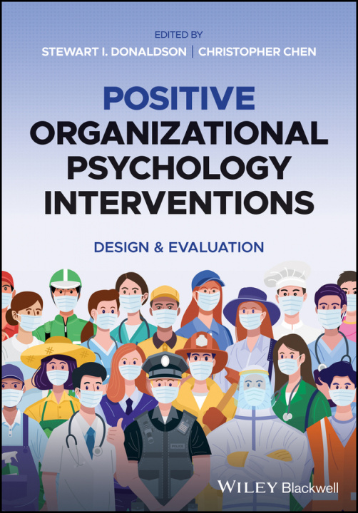 Livre Positive Organizational Psychology: Theory, Resear ch & Applications STEWART I DONALDSON