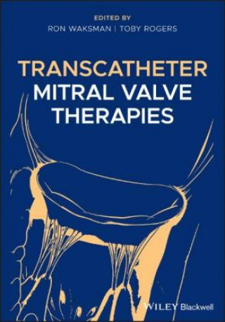Kniha Transcatheter Mitral Valve Therapies RON WAKSMAN