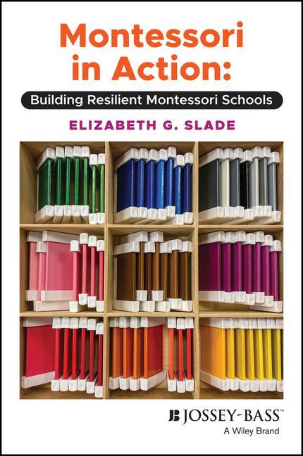 Książka Montessori in Action - Building Resilient Montessori Schools Elizabeth Slade