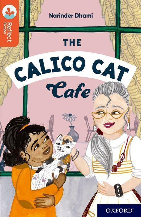 Könyv Oxford Reading Tree TreeTops Reflect: Oxford Reading Level 13: The Calico Cat Cafe 