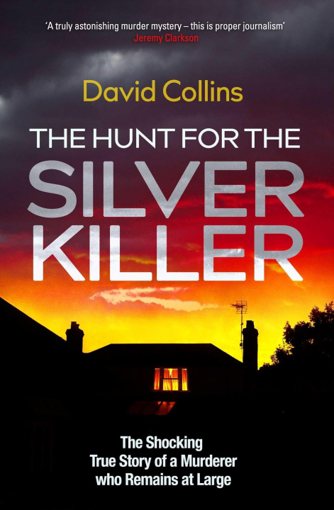 Knjiga Hunt for the Silver Killer DAVID COLLINS