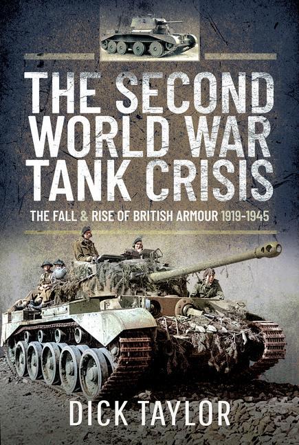 Kniha Second World War Tank Crisis RICHARD TAYLOR