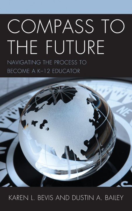 Könyv Compass to the Future Karen L. Bevis