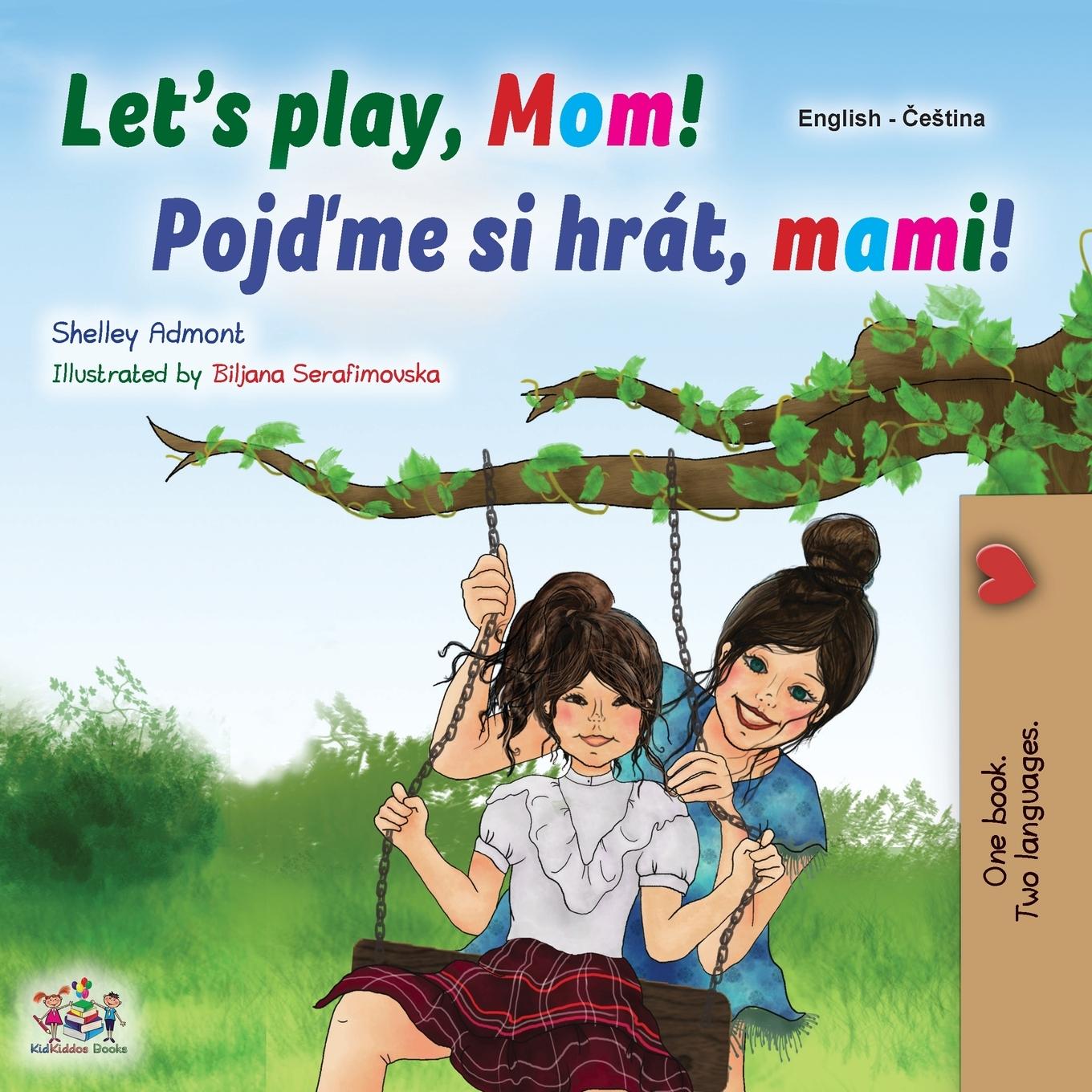 Kniha Let's play, Mom! (English Czech Bilingual Book for Kids) Kidkiddos Books