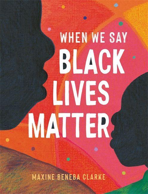 Книга When We Say Black Lives Matter Maxine Beneba Clarke