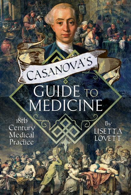 Kniha Casanova's Guide to Medicine LISETTA LOVETT