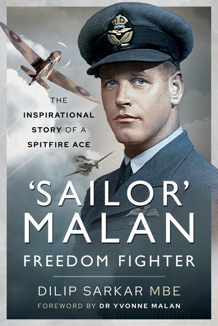 Kniha 'Sailor' Malan - Freedom Fighter DILIP SARKAR MBE