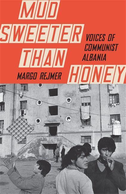 Könyv Mud Sweeter than Honey Margo Rejmer