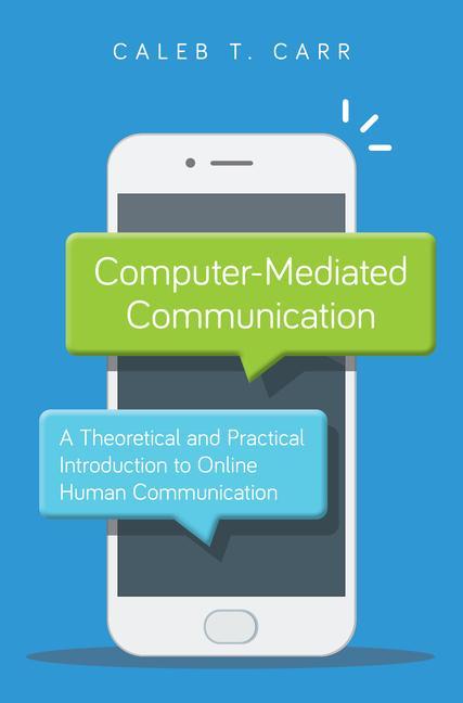 Livre Computer-Mediated Communication Caleb T. Carr