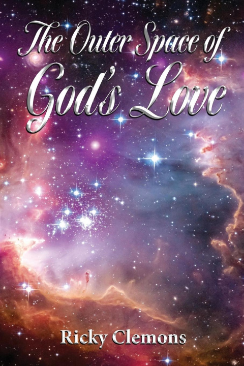 Knjiga Outer Space of God's Love Ricky Clemons